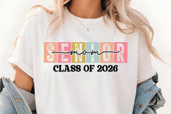 Class of 2026 SVG, Senior Mom SVG Design