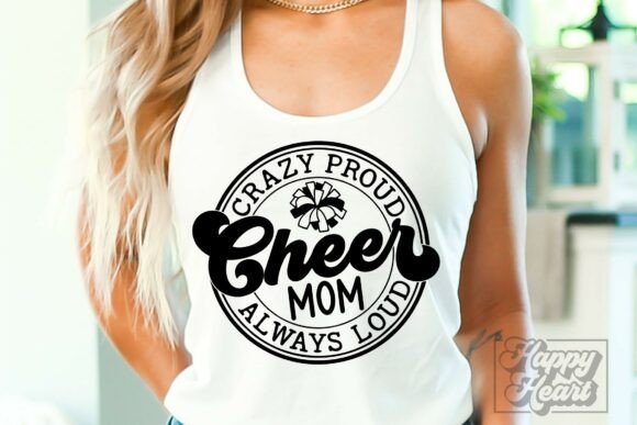 Crazy Proud Always Loud Cheer Mom SVG