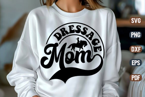Dressage Mom SVG Design