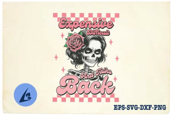 Expensive Difficult Talks Back Mom SVG