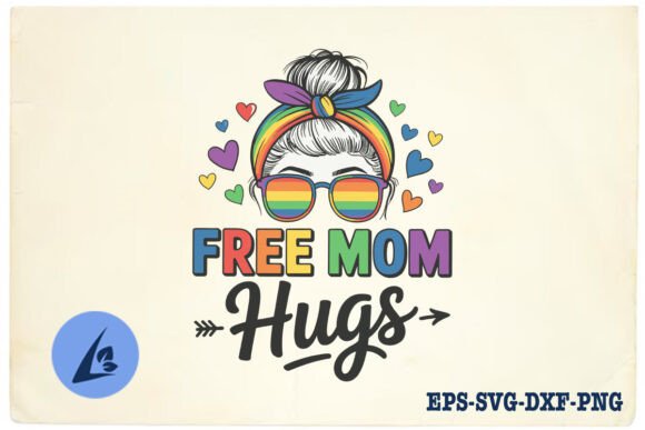 Free Mom Hugs Messy Bun Pride Mom SVG