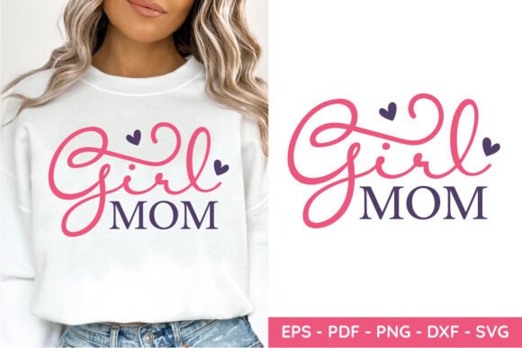 Girl Mom SVG, Woman Affirmation SVG