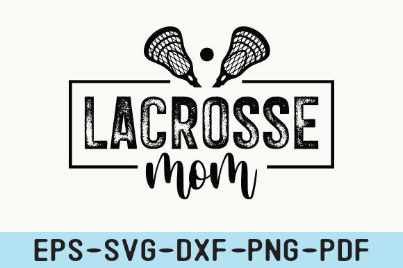 Lacrosse Mom SVG, Game Day SVG