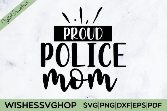 Proud Police Mom SVG PNG