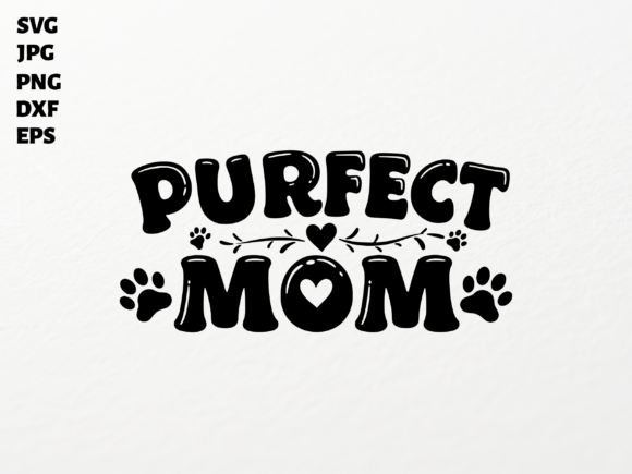 Purrfect Mom SVG for Cricut
