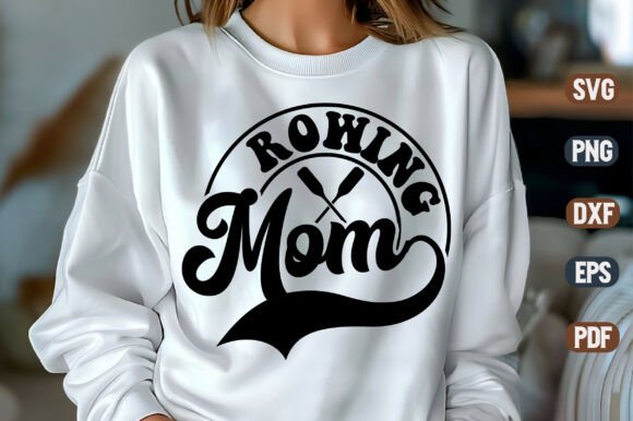 Rowing Mom SVG Design