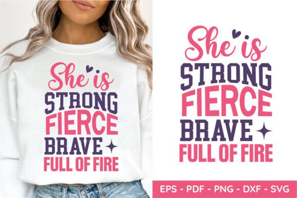 She is Strong Fierce Brave, Mom SVG
